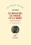 Yuri Herrera - Le royaume, le soleil et la mort - Trilogie de la frontière.