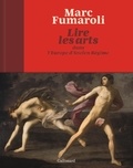 Marc Fumaroli - Lire les arts dans l’Europe d’Ancien Régime.