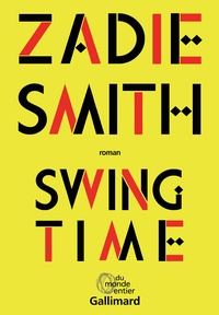 Zadie Smith - Swing Time.