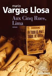 Mario Vargas Llosa - Aux Cinq Rues, Lima.
