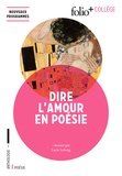 Lucie Lelong - Dire l'amour en poésie.
