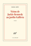 Michel Crépu - Vision de Jackie Kennedy au jardin Galliera.