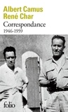Albert Camus et René Char - Correspondance - 1946-1959.