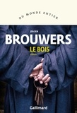 Jeroen Brouwers - Le bois.