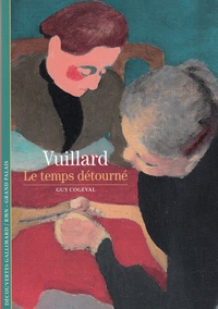 Guy Cogeval - Vuillard - Le temps détourné.