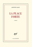 Quentin Lafay - La place forte.