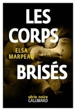 Elsa Marpeau - Les corps brisés.