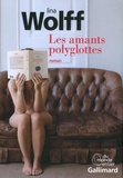 Lina Wolff - Les amants polyglottes.