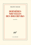 Philippe Videlier - Dernières nouvelles des bolcheviks - Nouvelles.