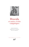 Samuel Taylor Coleridge et John Polidori - Dracula et autres écrits vampiriques - Christabel ; Le vampire ; Fragment ; Carmilla ; Dracula suivi de L'invité de Dracula ; Le sang du vampire.