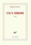 Bernard Alteyrac - Faux-Miroir.