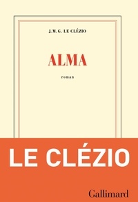 Jean-Marie-Gustave Le Clézio - Alma.