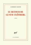 Catherine Vigourt - Le retour de Gustav Flötberg.
