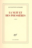 Jean-Baptiste Gendarme - La nuit et des poussières.