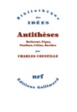 Charles Coustille - Antithèses - Mallarmé, Péguy, Paulhan, Céline, Barthes.