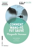 Marguerite Yourcenar - Comment Wang-Fô fut sauvé.