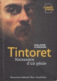 Guillaume Cassegrain - Tintoret, naissance d'un génie.