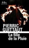 Pierric Guittaut - La fille de la Pluie.
