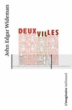 John Edgar Wideman - Deux villes.