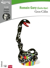 Romain Gary - Gros-Câlin. 1 CD audio MP3
