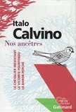 Italo Calvino - Nos ancêtres - Coffret en 3 volumes : Le chevalier inexistant ; Le vicomte pourfendu ; Le baron perché.
