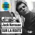 Jack Kerouac et Yoann Gasiorowski - Sur la route. Le rouleau original.