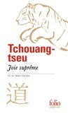  Tchouang-tseu - Joie suprême et autres textes.