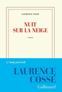 Laurence Cossé - Nuit sur la neige.