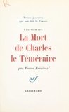 Pierre Frédérix - La mort de Charles le Téméraire, 5 janvier 1477.