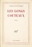 Lorrain Noël Kemski - Les longs couteaux.