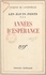 Jacques de Lacretelle - Les hauts ponts (3) - Années d'espérance.