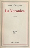 Charles Tuffelli - La Veronica.
