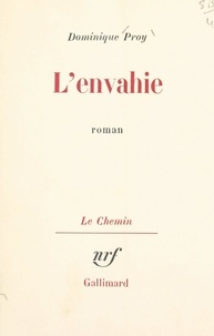 Dominique Proy et Georges Lambrichs - L'envahie.