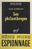 Jean Bommart et Marcel Duhamel - Les philanthropes.