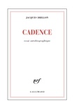 Jacques Drillon - Cadence - Essai autobiographique.