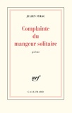 Julien Syrac - Complainte du mangeur solitaire.