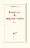 Julien Syrac - Complainte du mangeur solitaire.