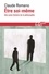 Claude Romano - Etre soi-même - Une autre histoire de la philosophie.