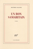 Matthieu Falcone - Un bon Samaritain.