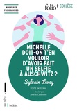 Sylvain Levey et Amélie Calderone - Michelle doit-on t'en vouloir d’avoir fait un selfie à Auschwitz ?.