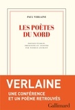 Paul Verlaine - Les Poètes du Nord - Une conférence et un poème retrouvé suivis de deux lettres inédites.