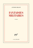 Antoine Billot - Fantaisies militaires.