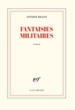 Antoine Billot - Fantaisies militaires.