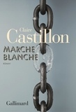 Claire Castillon - Marche blanche.
