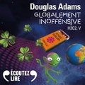 Douglas Adams et Nicolas Justamon - H2G2 (Tome 5) - Globalement inoffensive.