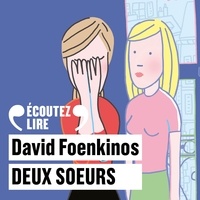 David Foenkinos - Deux soeurs.