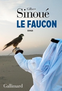 Gilbert Sinoué - Le faucon.