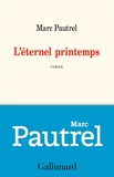 Marc Pautrel - L'éternel printemps.