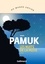 Orhan Pamuk - Les nuits de la peste.