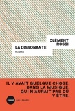 Clément Rossi - La dissonante.